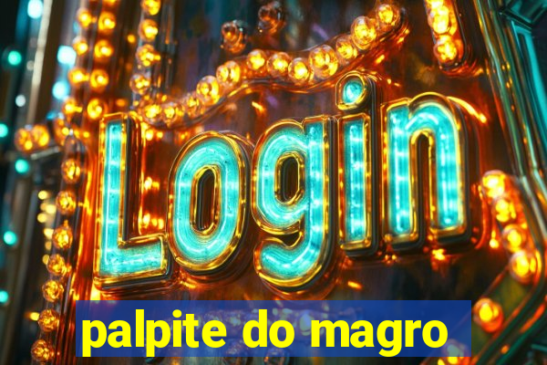 palpite do magro